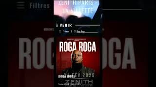 ⛔Urgent  ROGA ROGA au Zénith de Paris le 1er Février 2025 [upl. by Wrigley20]