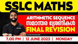 SSLC Maths  Final Revision Arithmetic Sequences  സമാന്തര ശ്രേണികൾ  Xylem SSLC [upl. by Ahsel338]