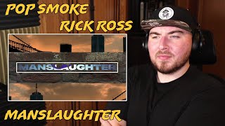 POP SMOKE  MANSLAUGHTER  RICK ROSS amp THE DREAM REACTION [upl. by Nicholl]