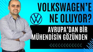 Volkswagen firması neden bu hale düştü Gözlemlerim ve deneyimlerim [upl. by Conners927]