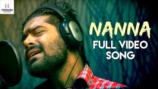 NANNA Full Video Song  Fathers Day 2018 Special  Revanth  Karthik Kodakandla  Akhilesh Reddy [upl. by Aden]