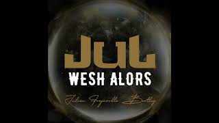 JUL  WESH ALORS JULIEN FREJAVILLE EDIT [upl. by Adar]