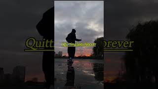 Quitting Lasts Forever✝️🎯💰📈 motivation discipline entrepreneur moneymindset shorts [upl. by Ihculo]