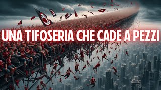 UNA TIFOSERIA CHE CADE A PEZZI [upl. by Erlandson]