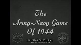 ARMYNAVY FOOTBALL GAME 1944 WORLD WAR II GAME OF THE CENTURY 78284 [upl. by Jerrie604]