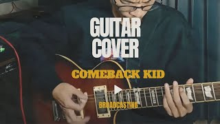 Comeback kid  Broadcasting guitar cover [upl. by Aimahs]