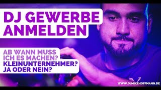 DJ Gewerbe anmelden  Tipps amp Infos  Kleinunternehmer oder nicht  DJ Tipps [upl. by Ihcehcu]