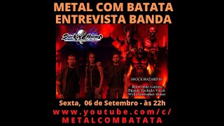 Metal com Batata entrevista banda SHOCK HAZARD [upl. by Krigsman]