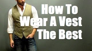 How To Wear A Vest The Best Mens Style Vest Waistcoat Outfit [upl. by Akirdna]