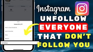 How To Unfollow Everyone On Instagram That Dont Follow You 2 Best Methods [upl. by Kerk]