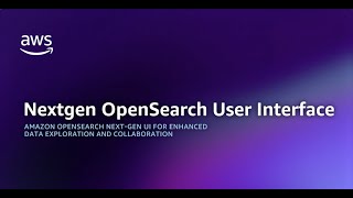 Amazon OpenSearch Service  Nextgen UI for enhanced data exploration and collaboration [upl. by Eerat]