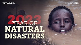 2023 in review a year of natural disasters [upl. by Elhsa565]