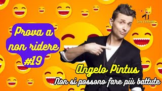 Angelo Pintus  Non si possono fare più battute  Prova a non ridere 😝 Episodio 19 [upl. by Sivrup]