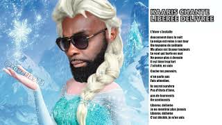 KAARIS AI  LIBEREE DELIVREE  Reine des neiges [upl. by Hamirak249]