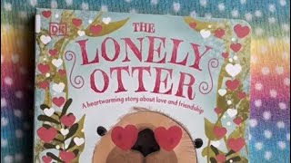 The lonely otter ￼￼ read aloud for kids [upl. by Nade]