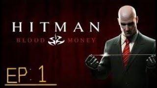 Hitman BloodMoney Ep 1 Tunari palkkamurhaajan sekoilut [upl. by Michelle663]