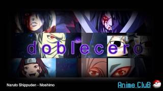 Doblecero Cover Latino Moshimo Naruto Shippuden HD [upl. by Ikilisav]