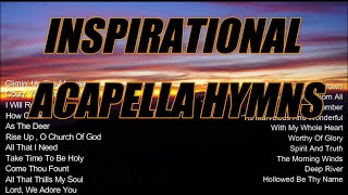 Inspirational Acapella Hymns [upl. by Sev167]