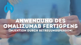 Anwendung des Omalizumab Fertigpens Injektion durch Betreuungsperson [upl. by Nahtnanhoj333]