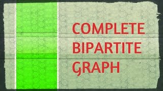 COMPLETE BIPARTITE GRAPH [upl. by Aicekat]