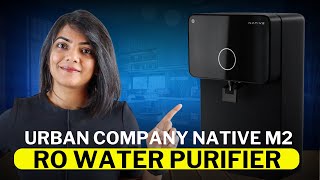 ✅ or ❌ Urban Company Native M2 RO Water Purifier [upl. by Cicely676]