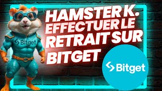 🚨Hamster Kombat Airdrop Comment faire le retrait sur Bitget et retirer son argent [upl. by Ethelbert]