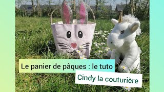 Tuto couture facile  Le panier de pâques Cindy la couturière [upl. by Erfert]