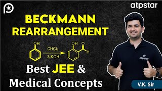 Beckmann Rearrangement  IIT JEE amp NEET  Vineet Khatri Sir  ATP STAR Kota [upl. by Henke]