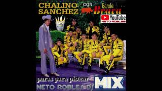 CHALINO SANCHEZ CON BANDA BRAVA MIX byNeto Robles Dj [upl. by Llennej]