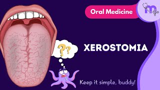 Xerostomia  Full Video  Oral Medicine  Medi Study Go [upl. by Oremor]