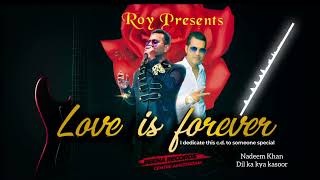 Dil ka kya kasoor I Nadeem Khan I Album Love is forever I Reena Record Centre [upl. by Lombard]