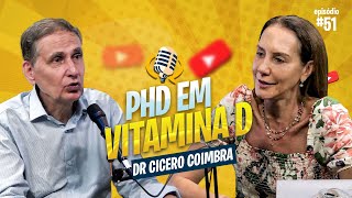 DR CÍCERO COIMBRA  PHD EM VITAMINA D [upl. by Eiromem]