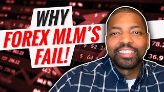 Why Forex MLM’s FAIL [upl. by Onyx]