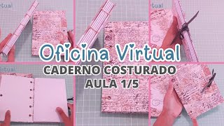 Semana da Oficina Virtual Caderno Costurado  Aula 1 1504 [upl. by Sanalda]