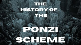 The History of the Ponzi Scheme [upl. by Maggs950]