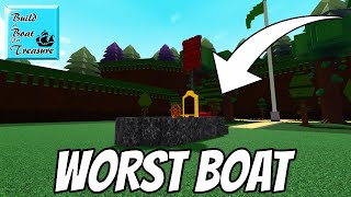 Building the WORST BOATS in Build a Boat for Treasure [upl. by Annahahs]