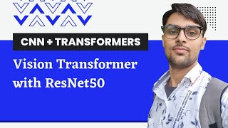 ResNet50 ViT  Vision Transformer with ResNet50 Implementation in TensorFlow [upl. by Lekcim]