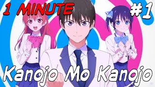 KANOJO MO KANOJO Episode 1 in 1 Minute [upl. by Anierdna168]