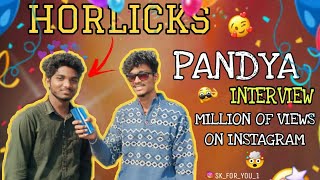 HORLICKS PANDYA INTERVIEW 💥💘 trending viral horlicks pandya comedy youtubeshorts instagram [upl. by Audras677]