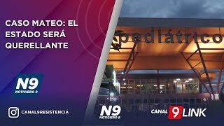 CASO MATEO EL ESTADO SERÁ QUERELLANTE  NOTICIERO 9 [upl. by Lotta792]