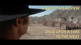 ONCE UPON A TIME IN THE WEST 1968  a review of the greatest movie ever made SPOILERS [upl. by Yerkovich]