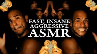 FAST INSANE STRANGE amp AGGRESSIVE ASMR [upl. by Ieppet210]