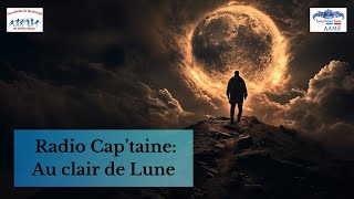 Radio Cap’taine au clair de Lune [upl. by Hoffarth531]