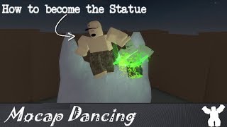 Mocap Dancing  How to morph into the Statue [upl. by Modestia]