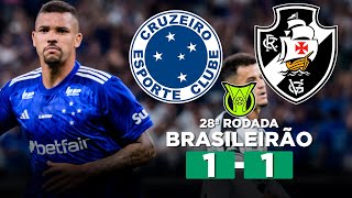 CRUZEIRO E VASCO EMPATAM EM JOGO EQUILIBRADO NO MINEIRÃO CRUZEIRO 1 x 1 VASCO  Narração [upl. by Aiouqahs]