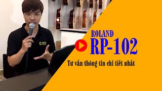 Tư vấn chi tiết nhất về đàn piano điện roland rp102  HẾT HÀNG và NGƯNG SẢN XUẤT [upl. by Neurath514]