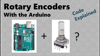 How to use a Rotary Encoder with an Arduino  CODE EXPLAINED [upl. by Lu]