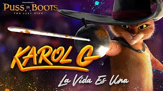 KAROL G  “LA VIDA ES UNA from PUSS IN BOOTS THE LAST WISH” Official Lyric Video [upl. by Nyrac]