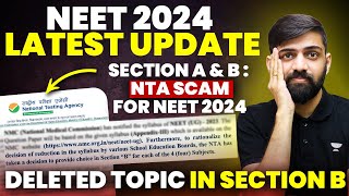 Section A amp B  NTA Scam For NEET 2024  NEET Reduced Syllabus 2024 Update  NEET 2024 latest News [upl. by Himelman]