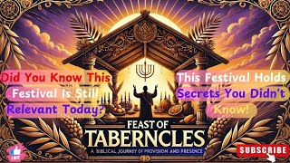 The Significance of the Feast of Tabernacles endtimes [upl. by Marybelle118]